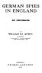 [Gutenberg 61069] • German Spies in England: An Exposure